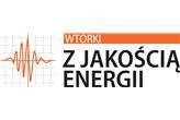 Cykl szkoleniowy: Wtorki z JAKOŚCIĄ ENERGII