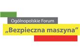 VI edycja Ogólnopolskiego Forum Bezpieczna Maszyna