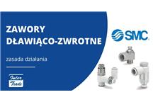 Zawory dławiące i zawory zwrotne - jak działają?