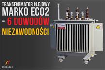 Transformator olejowy MarkoEco2: 6 dowodów na bezkompromisową wydajność i trwałość